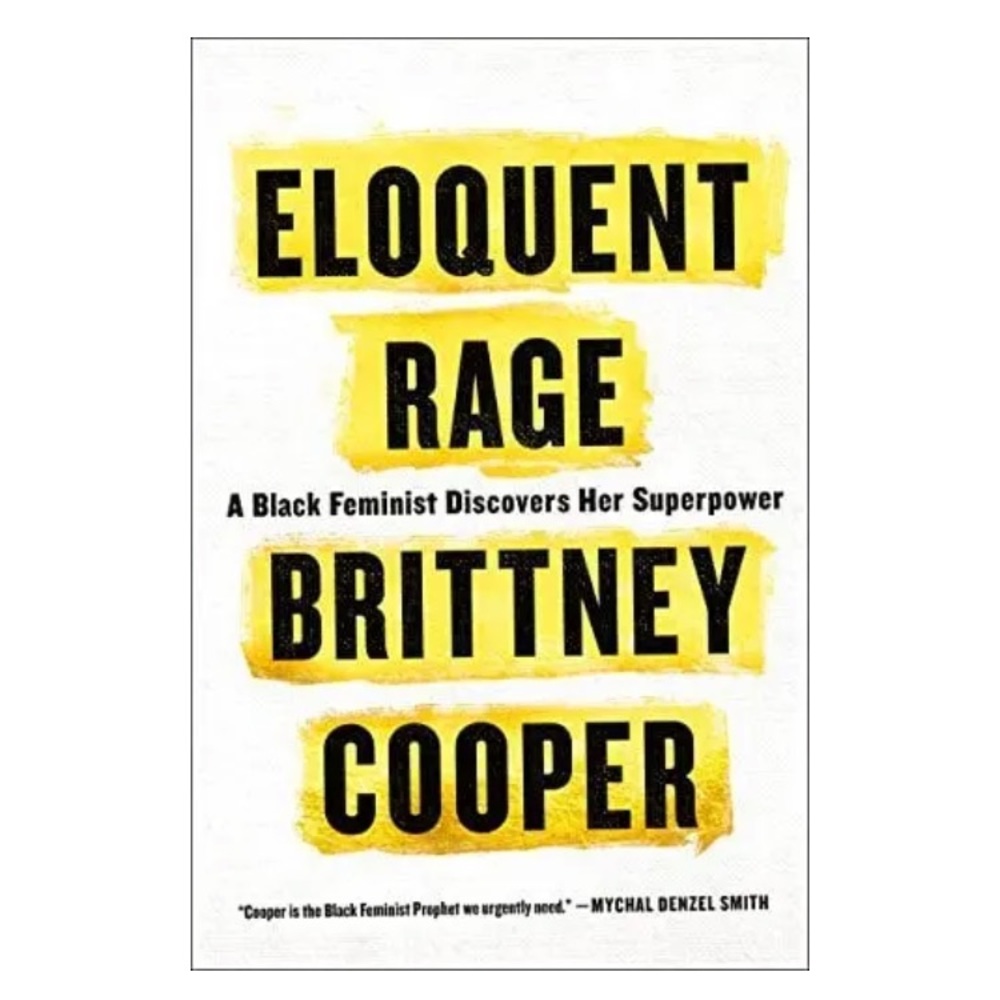 Eloquent Rage Hardcover Book by Brittney Cooper